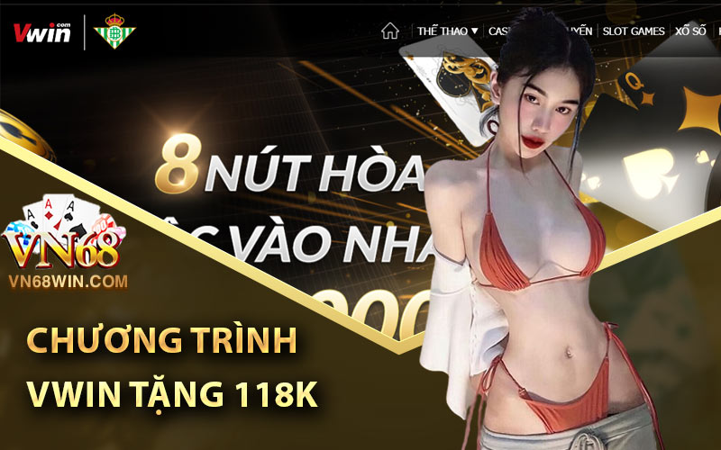 Vwin Tặng 188K - Code Nhà Cái Tặng Tiền Miễn Phí Mới Nhất 1 Chương Trình Vwin Tặng 118k