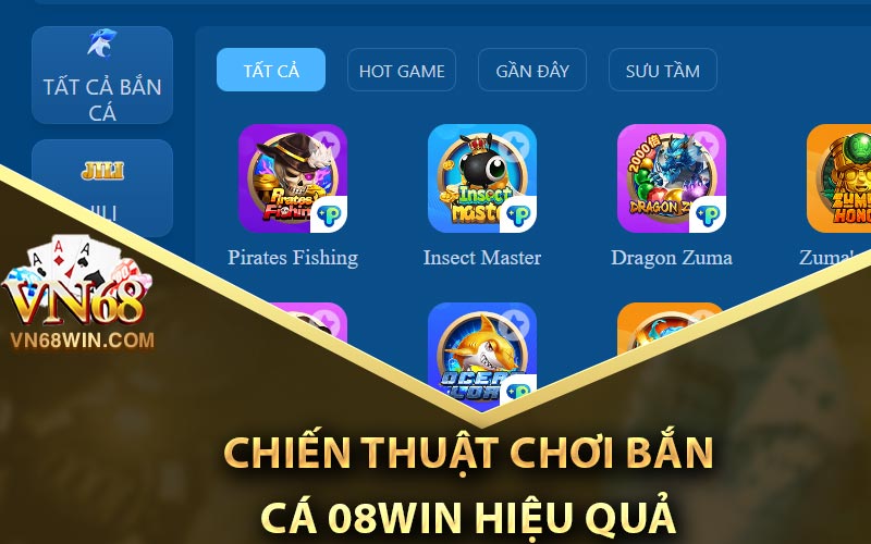 Bắn Cá 08Win - Trang Bắn Cá Đổi Thướng Với Khuyến Mãi 99K 3 Chiến thuật chơi bắn cá 08Win hiệu quả
