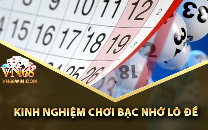 Bạc Nhớ Lô Đề - Hình Thức Chọn Số Đẹp Tỷ Lệ Trúng Cao 4 Kinh Nghiệm Chơi Bạc Nhớ Lô Đề