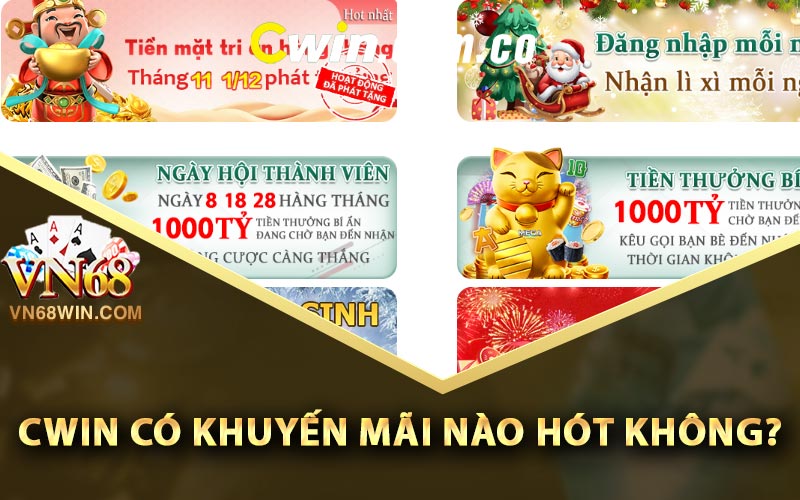 Cwin - Link Đăng Ký Cwin Nhận 58k Dễ Dàng Cho Anh Em 4 Cwin có khuyến mãi nào hót không?
