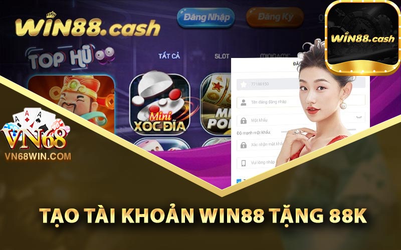 Win88 - Link Tải Win88 Tặng 88k Thực Hiện Đơn Giản 4 Hướng dẫn tạo tài khoản Win88 tặng 88k