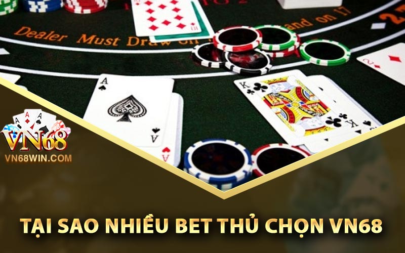 Bài Ngầu Hầm Là Gì? Luận Chơi Ngầu Hầm Có Khó Không? 3 Tại sao nhiều bet thủ chọn Vn68