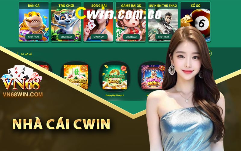 Cwin - Link Đăng Ký Cwin Nhận 58k Dễ Dàng Cho Anh Em 1 Tổng quan chung về nhà cái Cwin