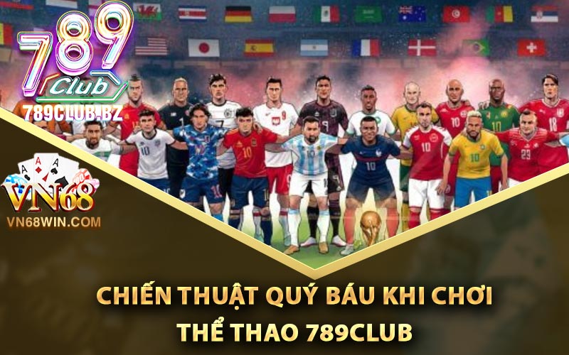 Thể Thao 789Club - Cá Độ Thỏa Thích Cùng Hàng Trăm Kèo 4 Chiến thuật quý báu khi chơi thể thao 789Club