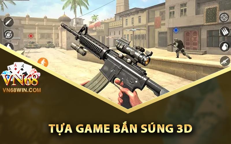 Game Bắn Súng 3D - Tổng Hợp Các Game Miễn Phí Đáng Thử 1 Giới thiệu về tựa game bắn súng 3D