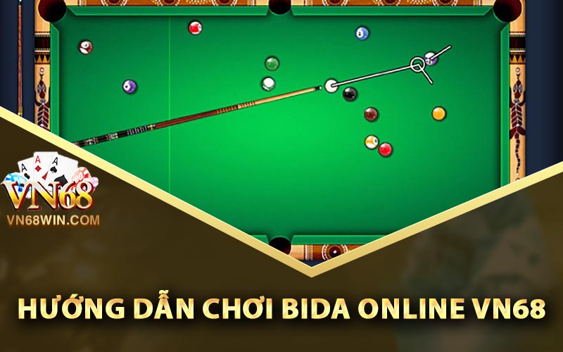 Bida Online Vn68 - Sân Chơi Đỉnh Cao Cho Người Đam Mê 1 Hướng dẫn chơi Bida Online Vn68