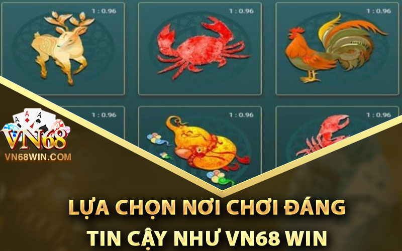 Lắc Bầu Cua Vn68 - Những Chiến Lược Chơi Trực Tuyến Ổn Áp 3 Lựa Chọn Nơi Chơi Đáng Tin Cậy Như Vn68 Win