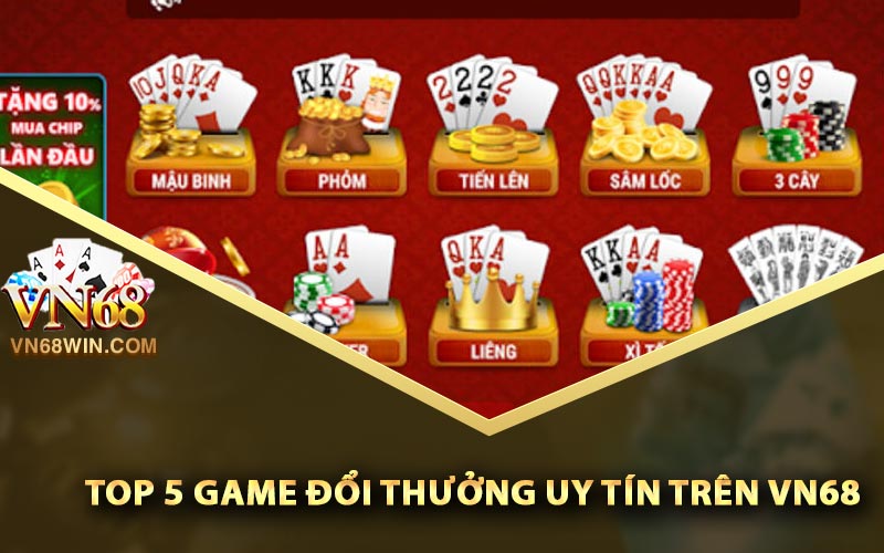 Game Đổi Thưởng Uy Tín Vn68 Trực Tuyến Hot Nhất 2024 3 Top 5 game đổi thưởng uy tín trên Vn68