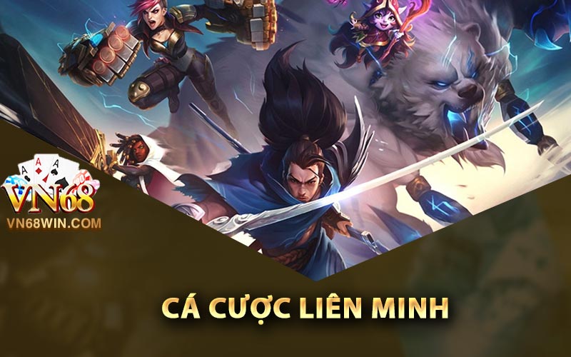 Cá Cược Liên Minh Huyền Thoại Vn68 Cho Người Mới 1 Cá cược liên minh là gì?